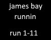james bay runnin