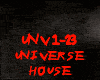 HOUSE-UNIVERSE