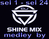 medley Shine  mix