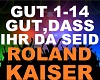 Roland Kaiser - Gut Dass