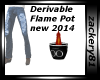 Derivable Flame Pot New