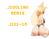 JIGGLING REMIX