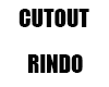 Cutout RINDO