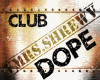 DOPE Club
