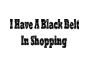 Black Belt In Shopping