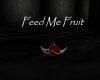 AV Feed Me Fruit