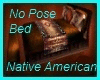 TS-Native Am NoPose Bed