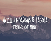 AVICI - FRIEND OF MINE