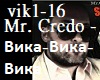 Mr Credo-VIKA