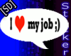 [SD] I Heart My Job