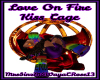 ~Love On Fire Kiss Cage~