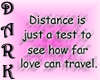 Distance is just a test