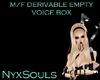 [N] Empty Voice Box