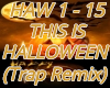 This Is Halloween Trap r