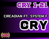 Cry - Circadian