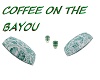 COFFEE ON THE BAYOU