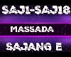 Massada Sajang E