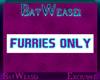 +BW+ Furries Only Sign