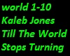 Kaleb Jones World Stops
