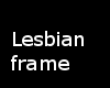 Lesbian frame 1