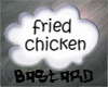 Fried Chicken Thought