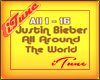 JB- All Around The World
