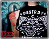 [D] Destroy Everything