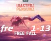Wasted penguinz freefall