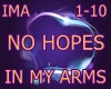 No Hopes - In My Arms
