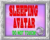 Sleeping Avatar Sign