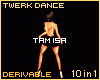!T Twerk Dance 10in1