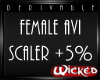 Wicked F Avi Scaler +5%