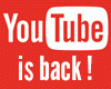 YOUTUBE IS BACK !!!!