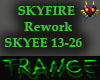 SKYFIRE - REWORK