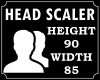 !! Head Scaler 90/85