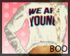 We Are Young Sweater