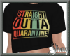 Straight Outta Quarantin