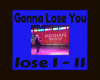Gonna Lose You