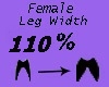 Leg Width 110%