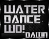 WATER DANCE SLO