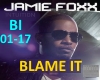 JAMIE FOXX - BLAME IT