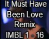 It Must Been ♥ Remix