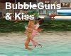 [BD]BubbleGuns&Kiss