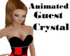 Animated Guest Crystal