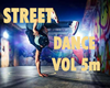 STREET DANCES VOL 5m