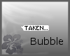 [tia] Bubble *Taken