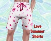 Love Summer Shorts