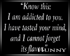 H. Addicted to You Quote