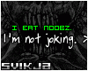 Sv|I EAT N00BZ
