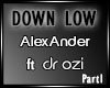 DownLow-AlexAnder&DrOzi